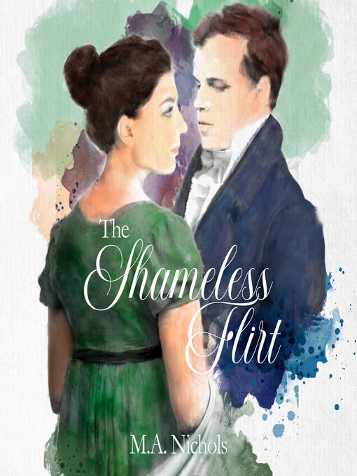 Title details for The Shameless Flirt by M.A. Nichols - Available